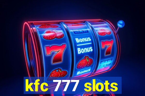 kfc 777 slots