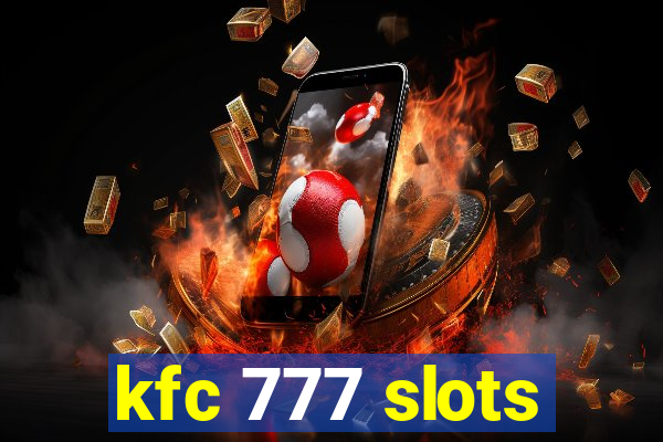 kfc 777 slots