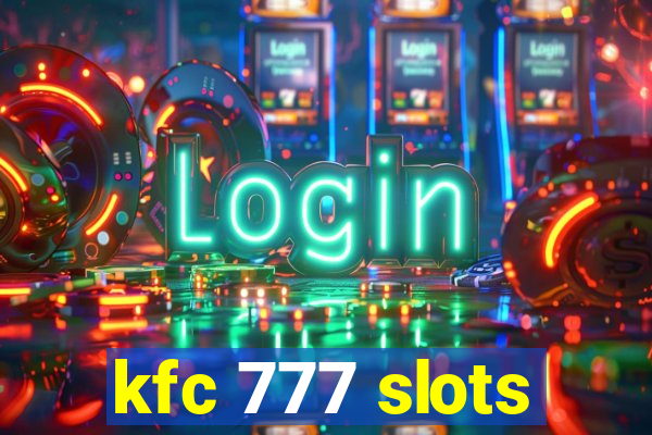 kfc 777 slots