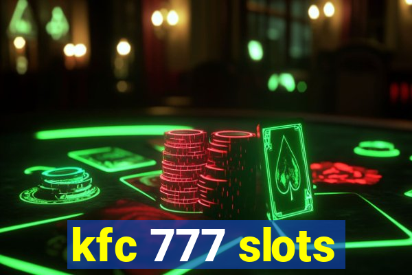 kfc 777 slots