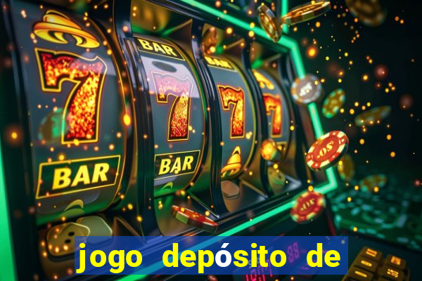 jogo depósito de 1 real