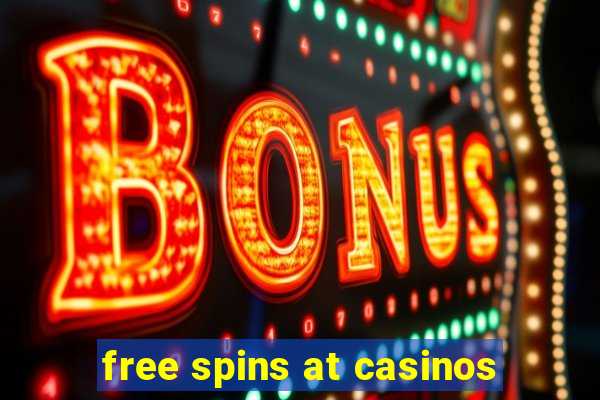 free spins at casinos