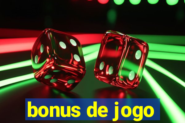 bonus de jogo