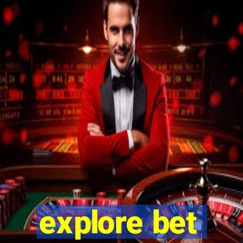 explore bet