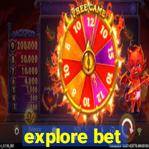 explore bet