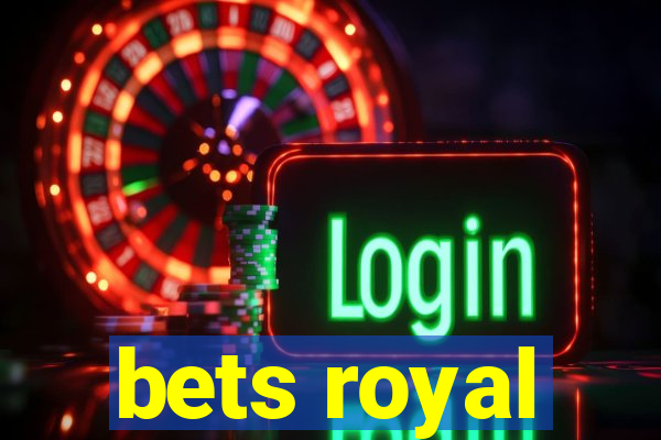 bets royal