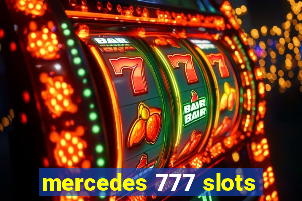 mercedes 777 slots