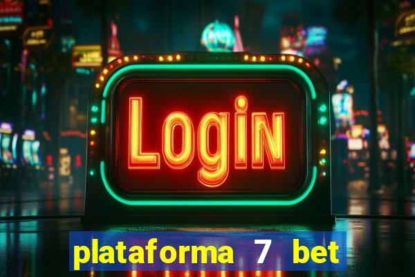 plataforma 7 bet paga mesmo