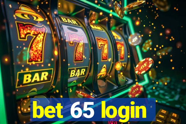 bet 65 login