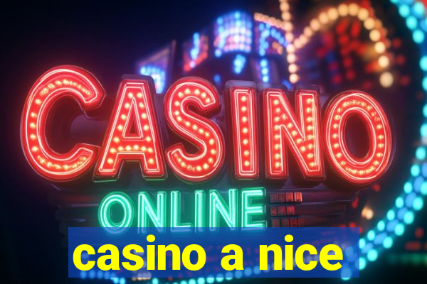 casino a nice