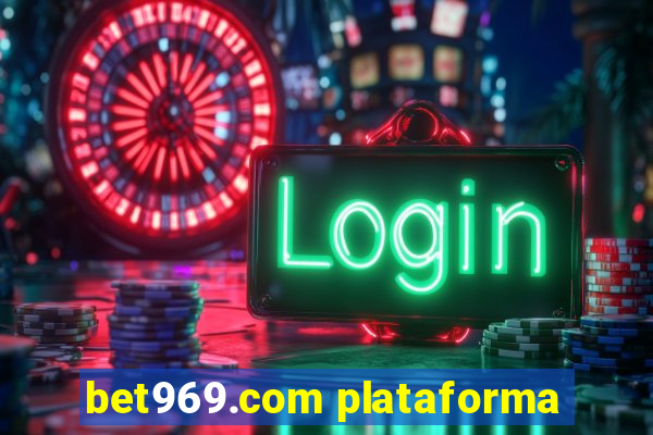 bet969.com plataforma