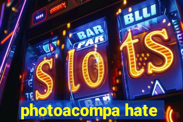 photoacompa hate