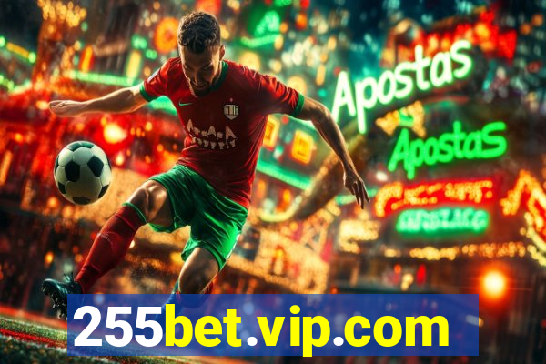 255bet.vip.com