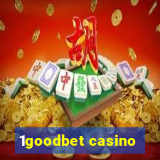 1goodbet casino