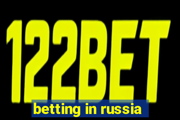 betting in russia