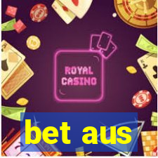 bet aus