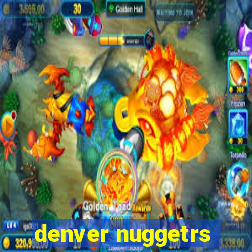 denver nuggetrs