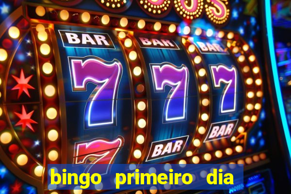 bingo primeiro dia de aula