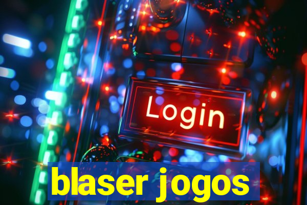 blaser jogos