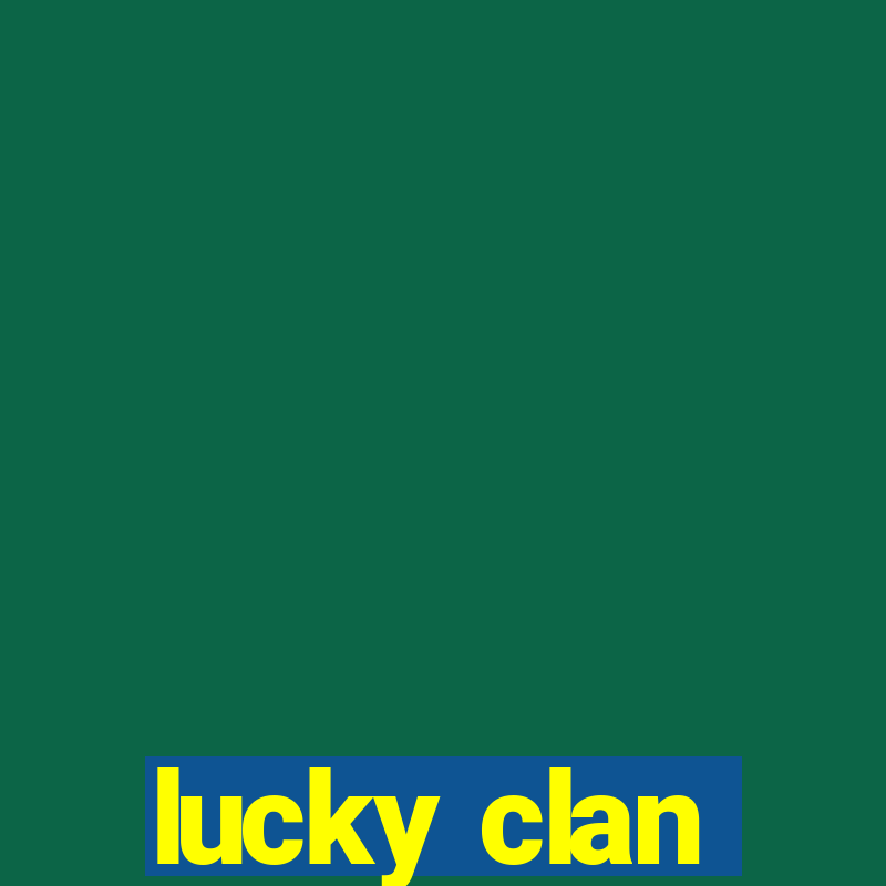 lucky clan