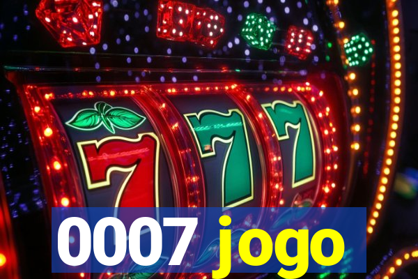 0007 jogo