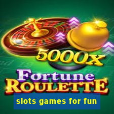 slots games for fun