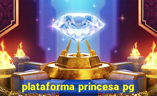 plataforma princesa pg