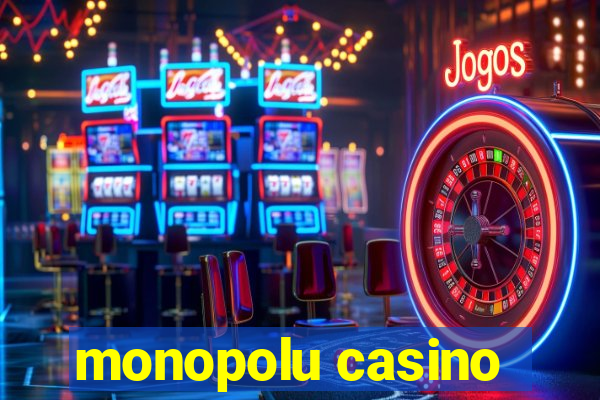 monopolu casino