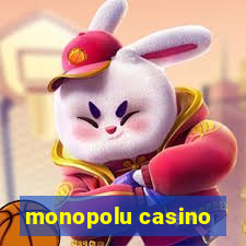 monopolu casino