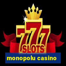 monopolu casino