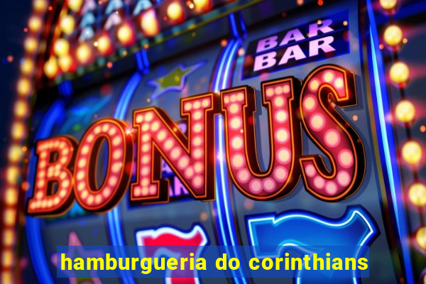 hamburgueria do corinthians