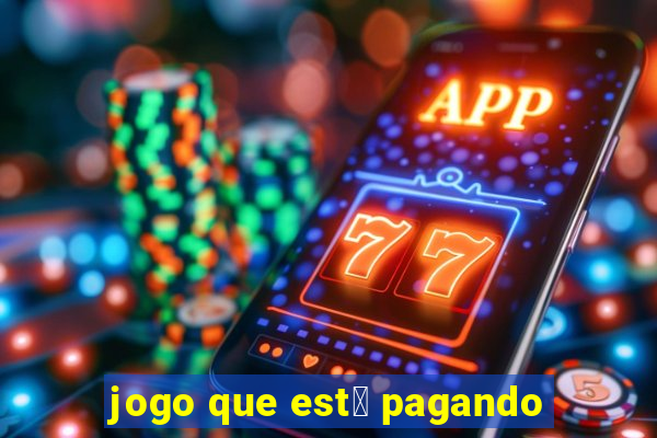 jogo que est谩 pagando