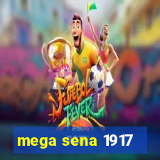 mega sena 1917