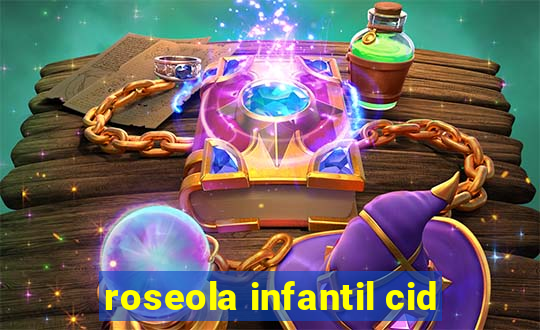 roseola infantil cid