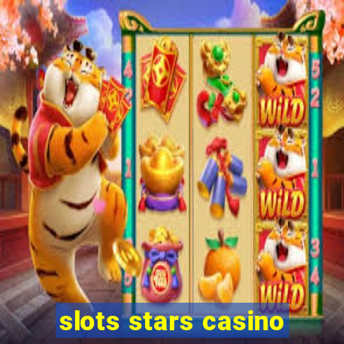 slots stars casino