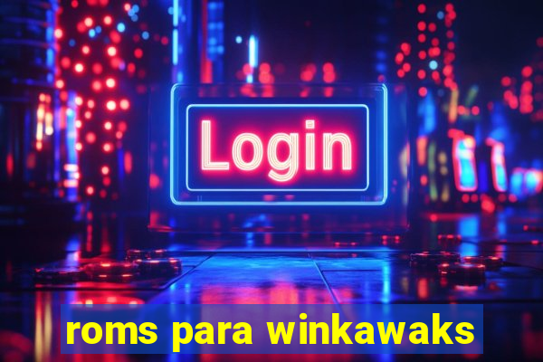 roms para winkawaks