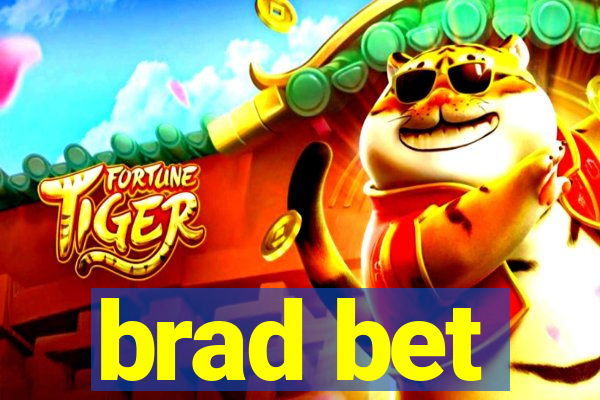 brad bet