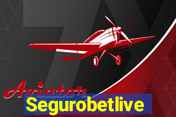 Segurobetlive