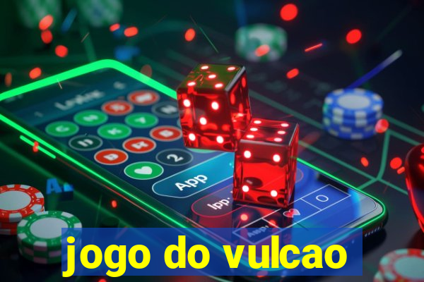 jogo do vulcao