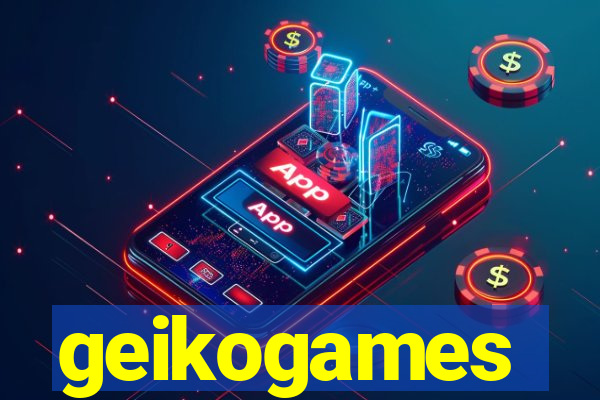 geikogames