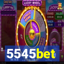 5545bet