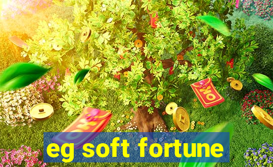 eg soft fortune