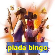 piada bingo