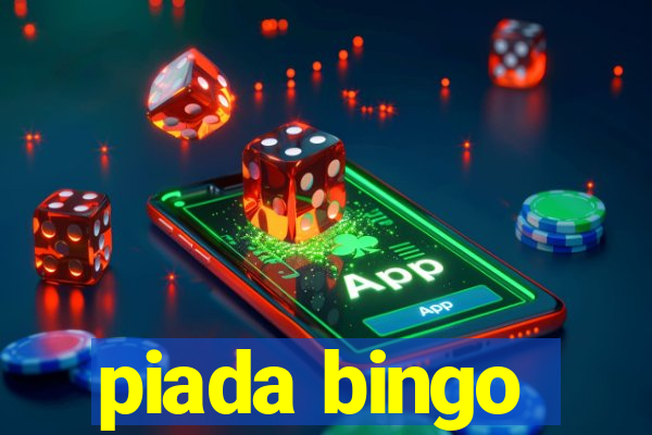 piada bingo