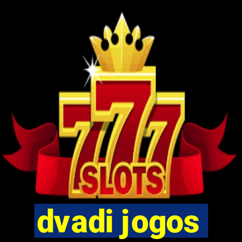 dvadi jogos