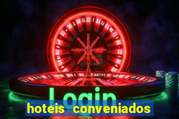 hoteis conveniados bancorbras bahia