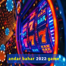 andar bahar 2022 game