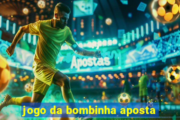 jogo da bombinha aposta