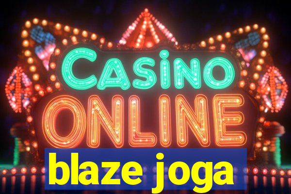 blaze joga