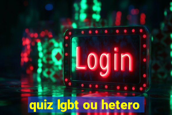 quiz lgbt ou hetero